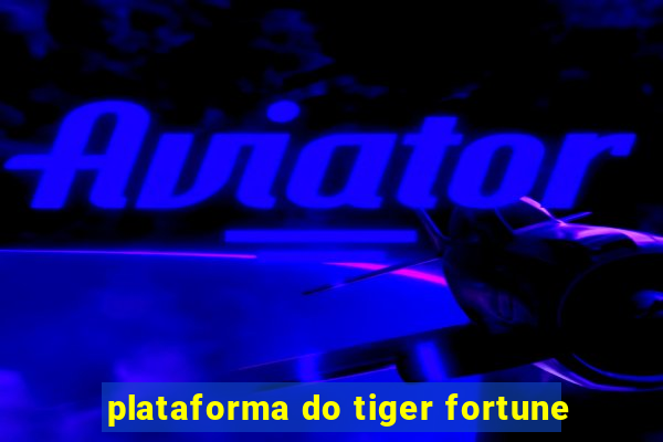 plataforma do tiger fortune